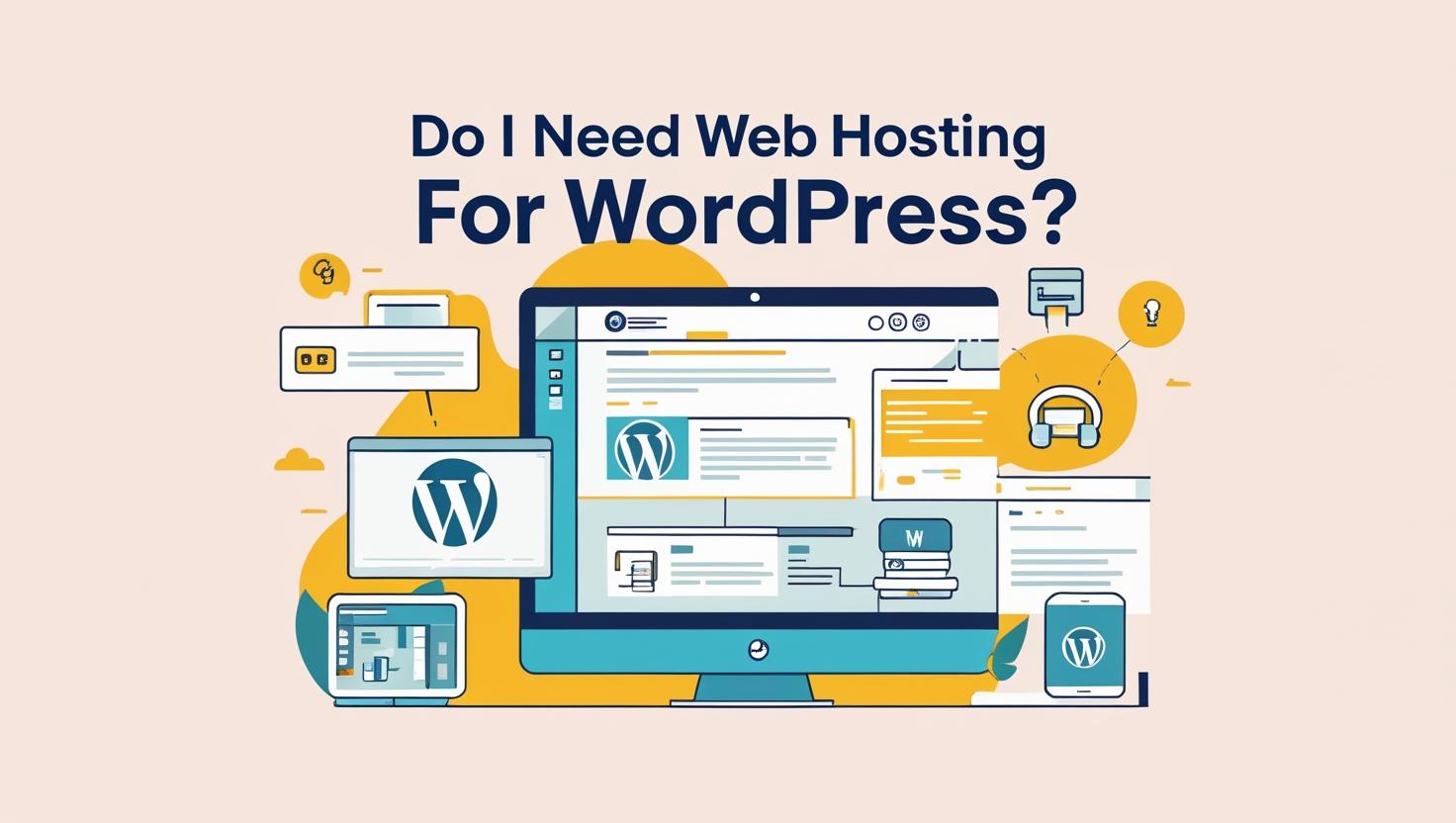 Do I Need Web Hosting for WordPress?